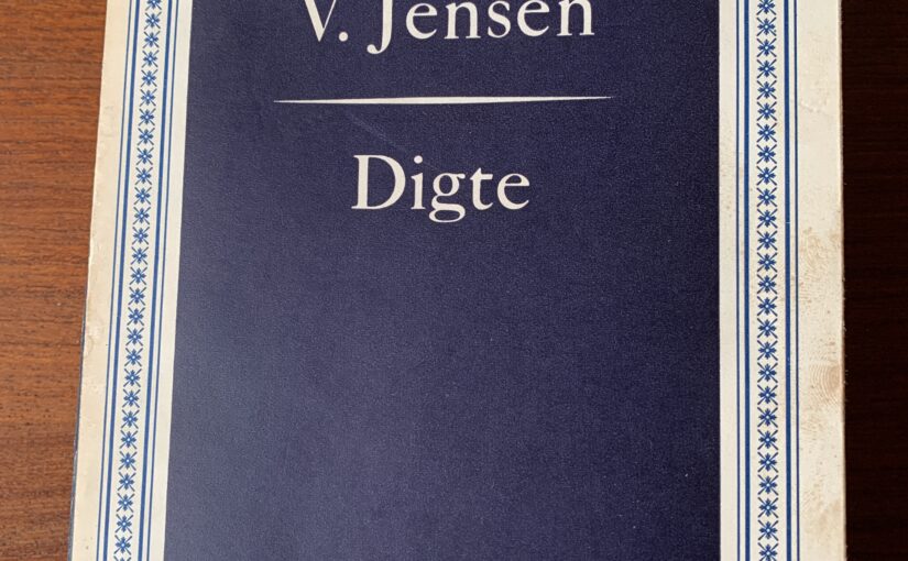 En gammel bog: “Digte” af Johannes V. Jensen
